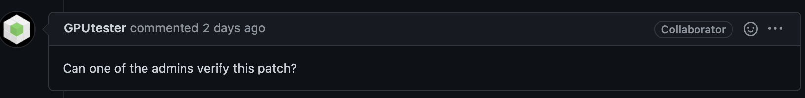 GPUtester 机器人留下的 GitHub 评论截图，评论内容为 '管理员之一可以验证这个补丁吗？'。